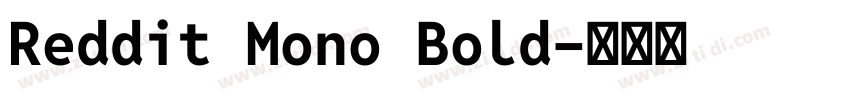 Reddit Mono Bold字体转换